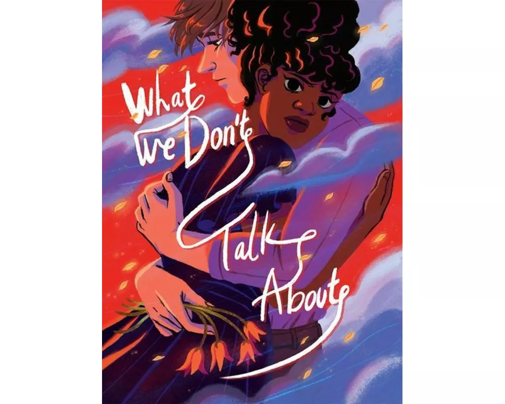 What We Don't Talk about