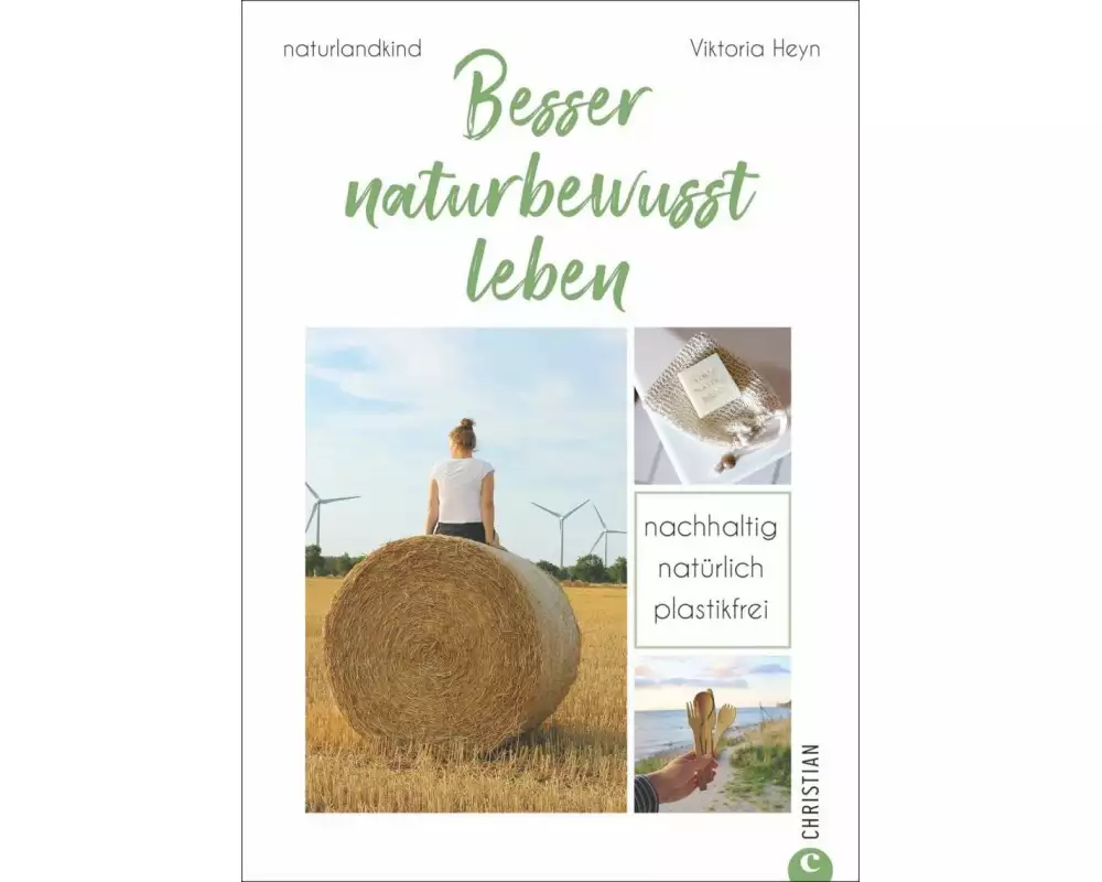 Besser naturbewusst leben
