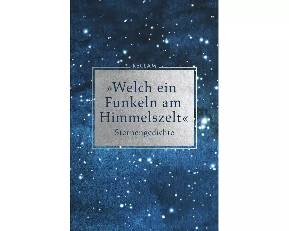 »Welch ein Funkeln am Himmelszelt«