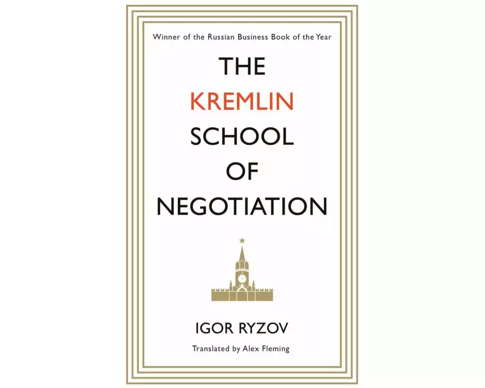 The Kremlin School of Negotiation