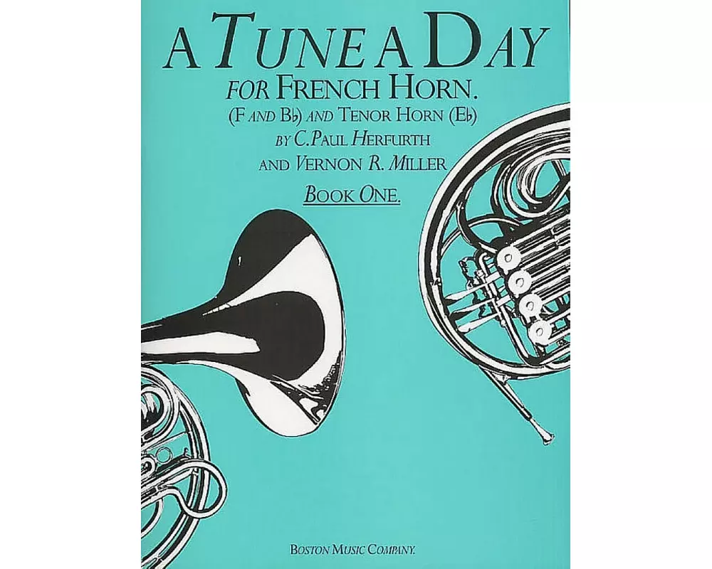A Tune A Day For French Horn Book One