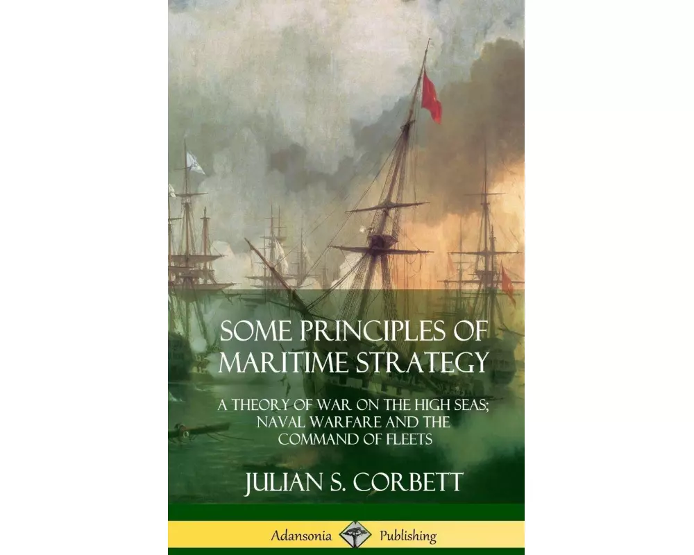 Some Principles of Maritime Strategy