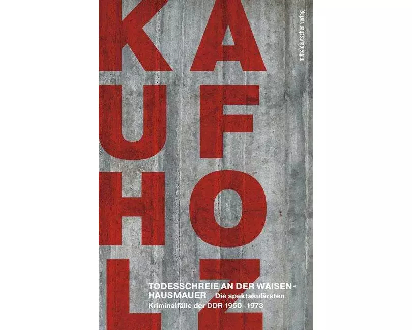 Todesschreie an der Waisenhausmauer