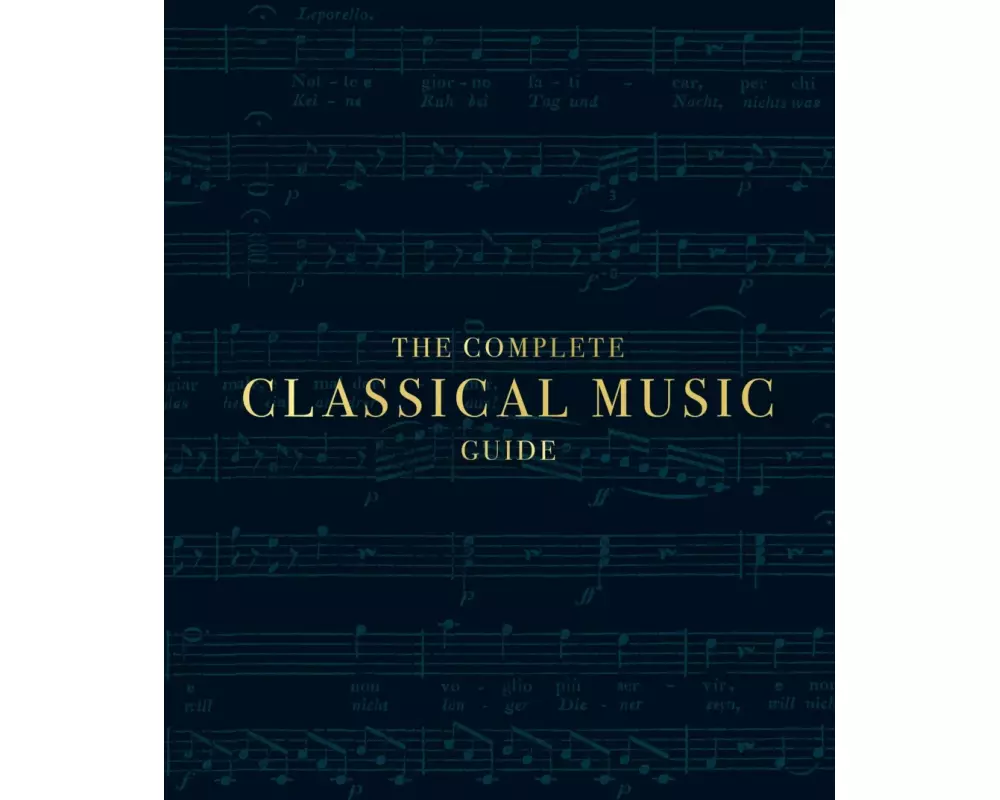 The Complete Classical Music Guide