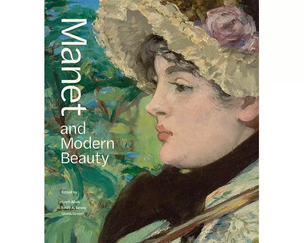 Manet and Modern Beauty - The Artist's Last Years
