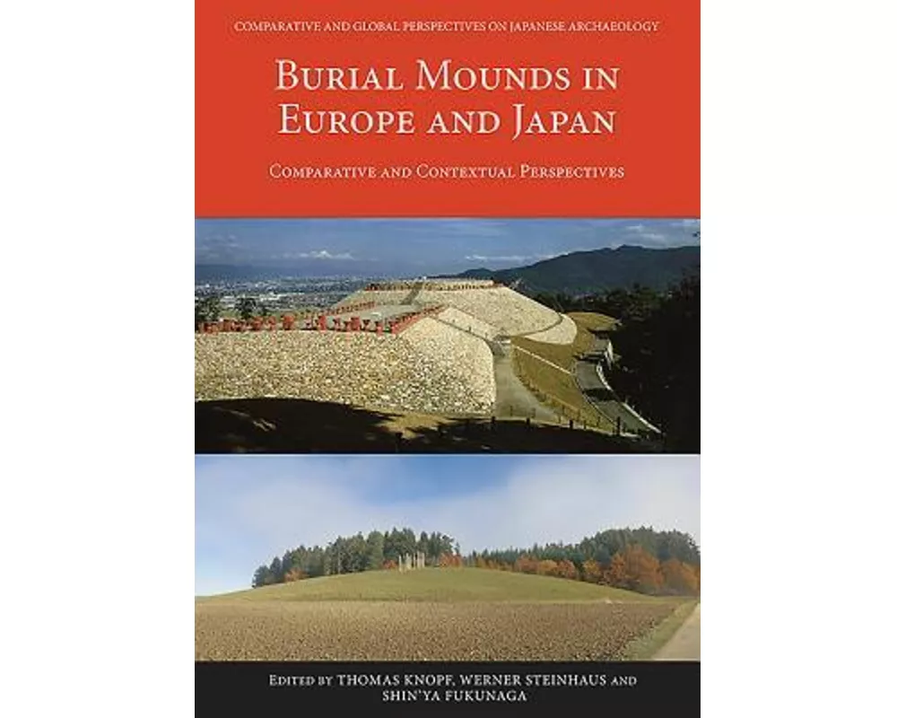 Burial Mounds in Europe and Japan