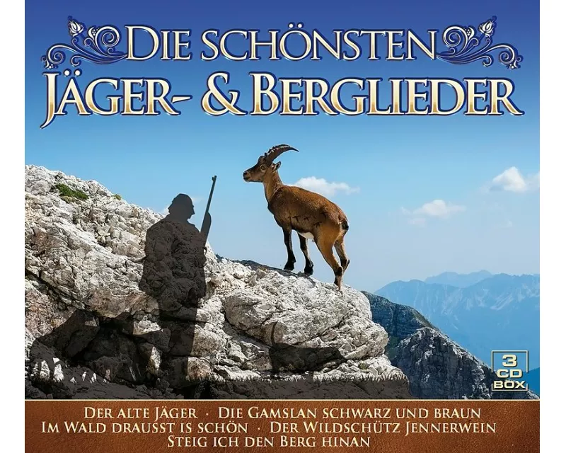 Die schönsten Jäger-& Berglieder