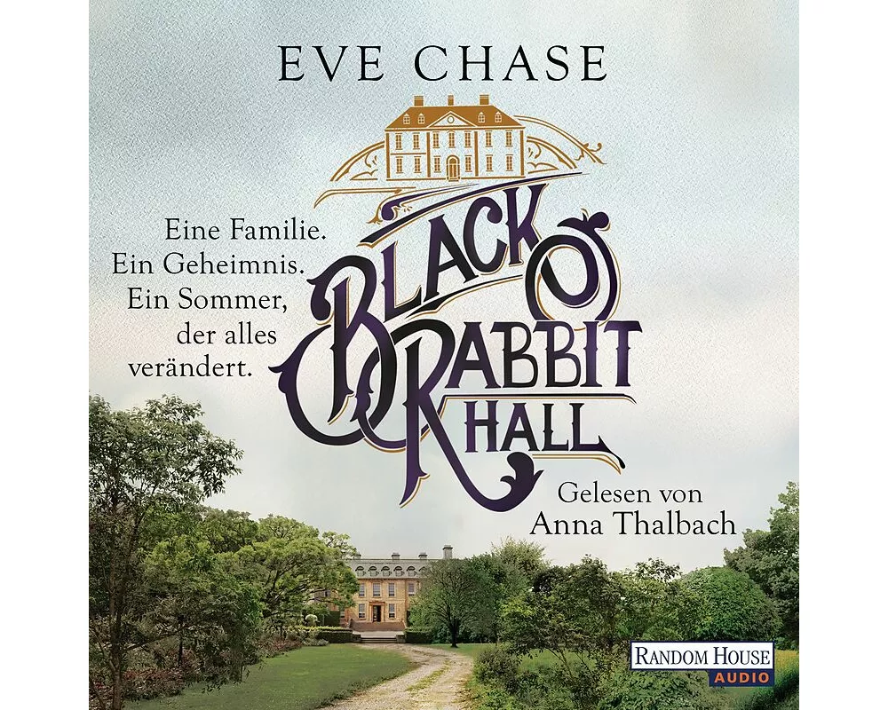Black Rabbit Hall - Eine Familie. Ein Geheimnis. Ein Sommer, der alles verändert. -
