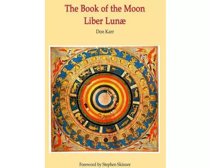 The Book of the Moon - Liber Lunae: The Magic of the Mansions of the Moon