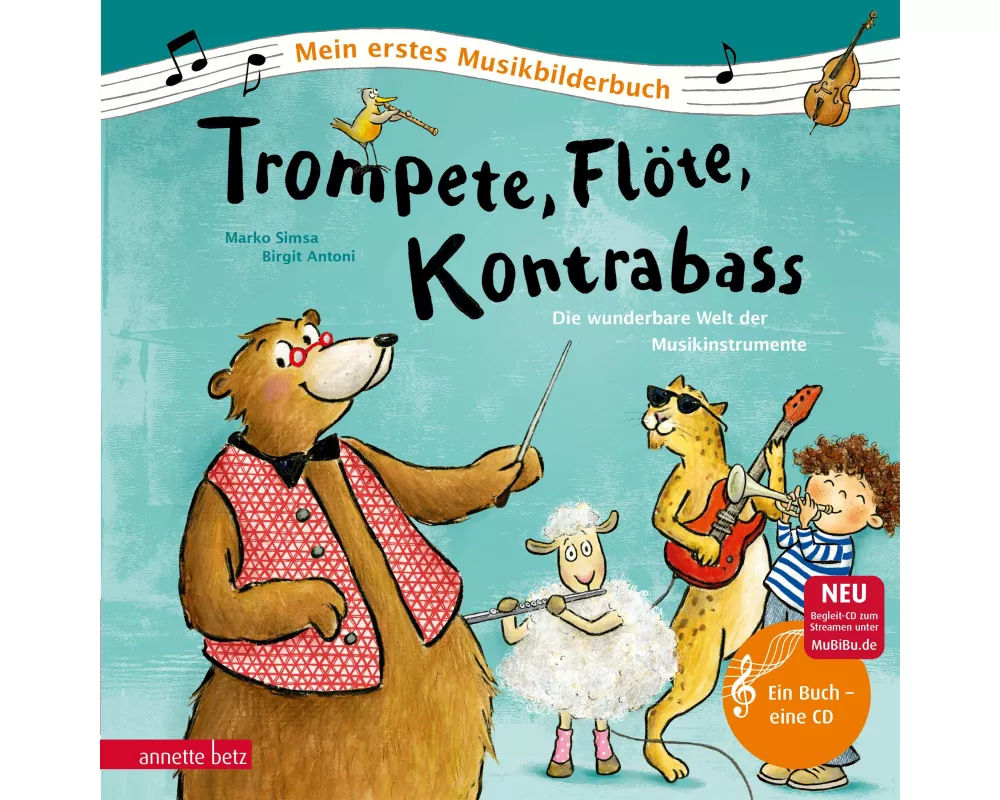 Trompete, Flöte, Kontrabass (Mein erstes Musikbilderbuch mit CD und zum Streamen, Bd.)