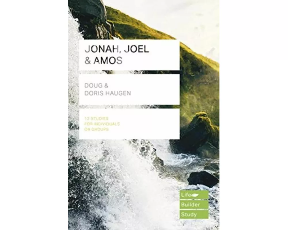 Jonah, Joel & Amos (Lifebuilder Study Guides)