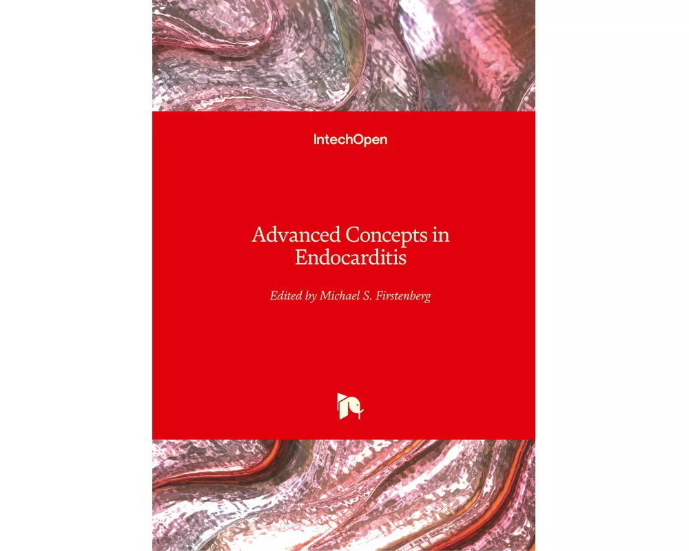 Advanced Concepts in Endocarditis