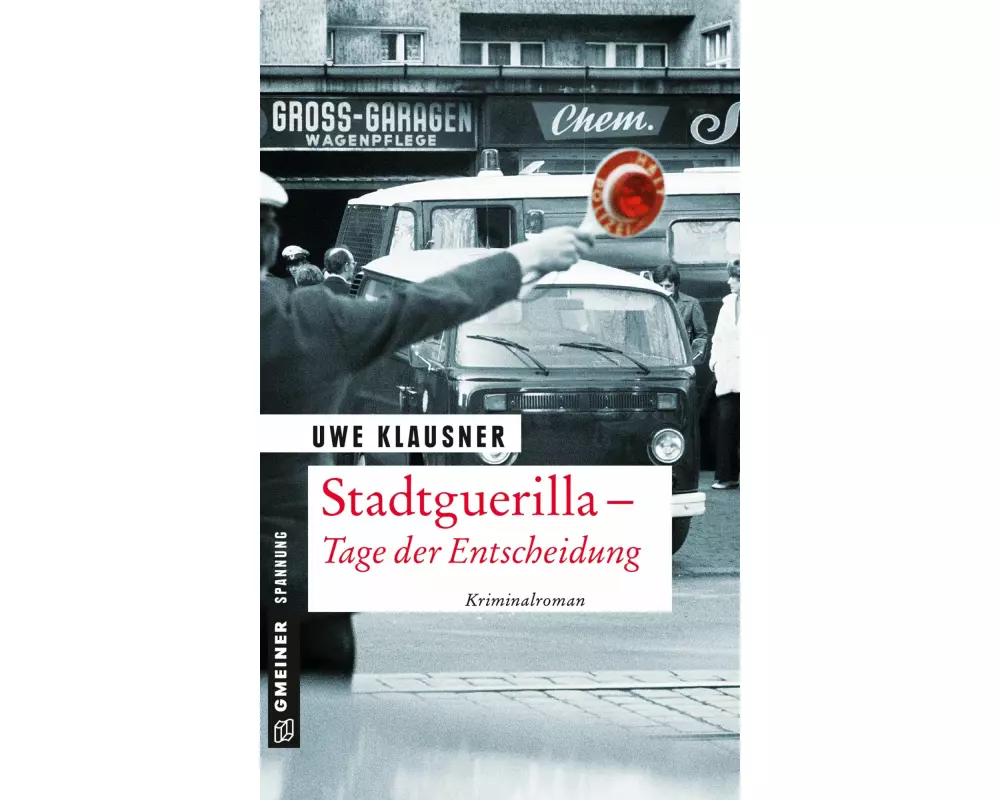 Stadtguerilla - Tage der Entscheidung