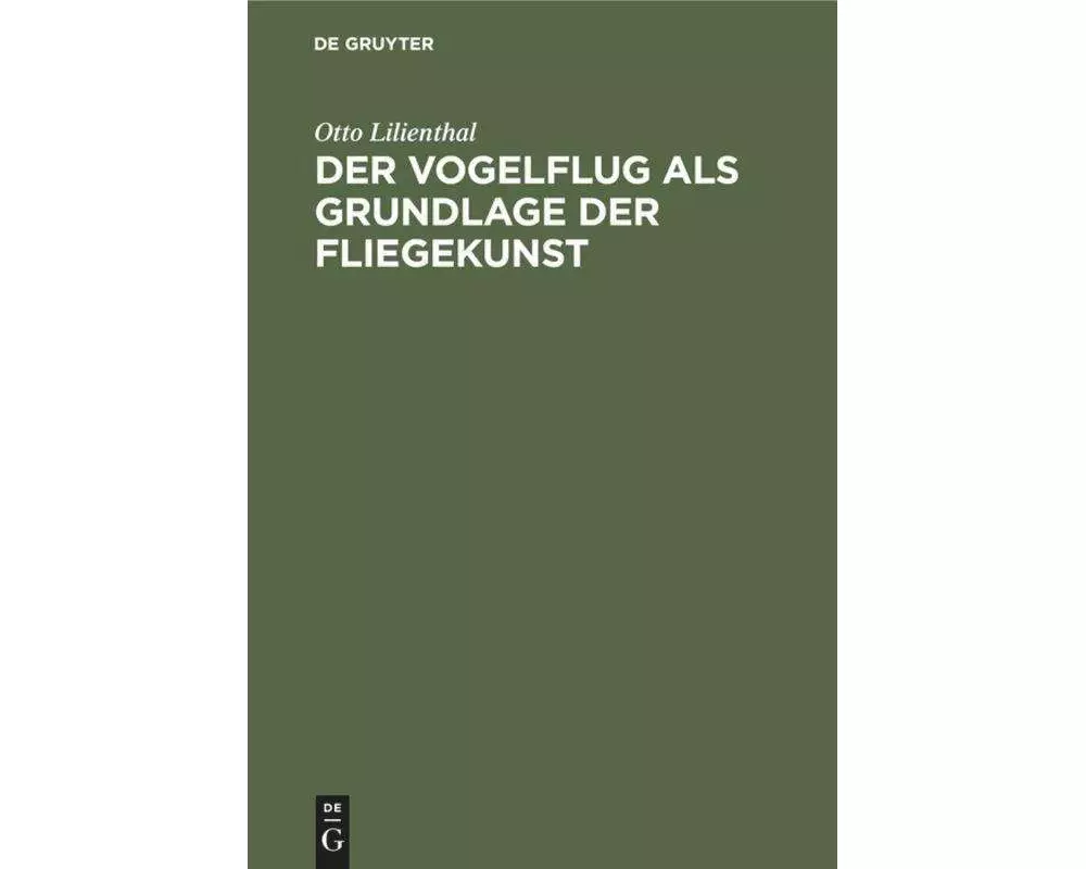 Der Vogelflug als Grundlage der Fliegekunst