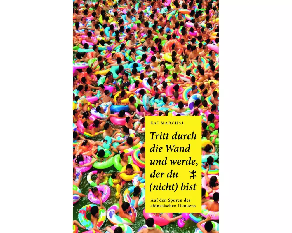 Tritt durch die Wand und werde, der du (nicht) bist