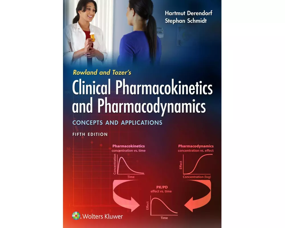 Rowland and Tozer's Clinical Pharmacokinetics and Pharmacodynamics: Concepts and Applications