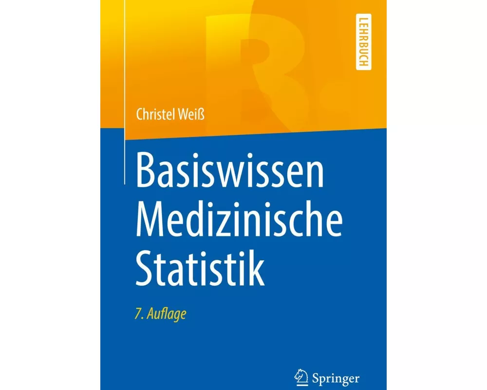 Basiswissen Medizinische Statistik