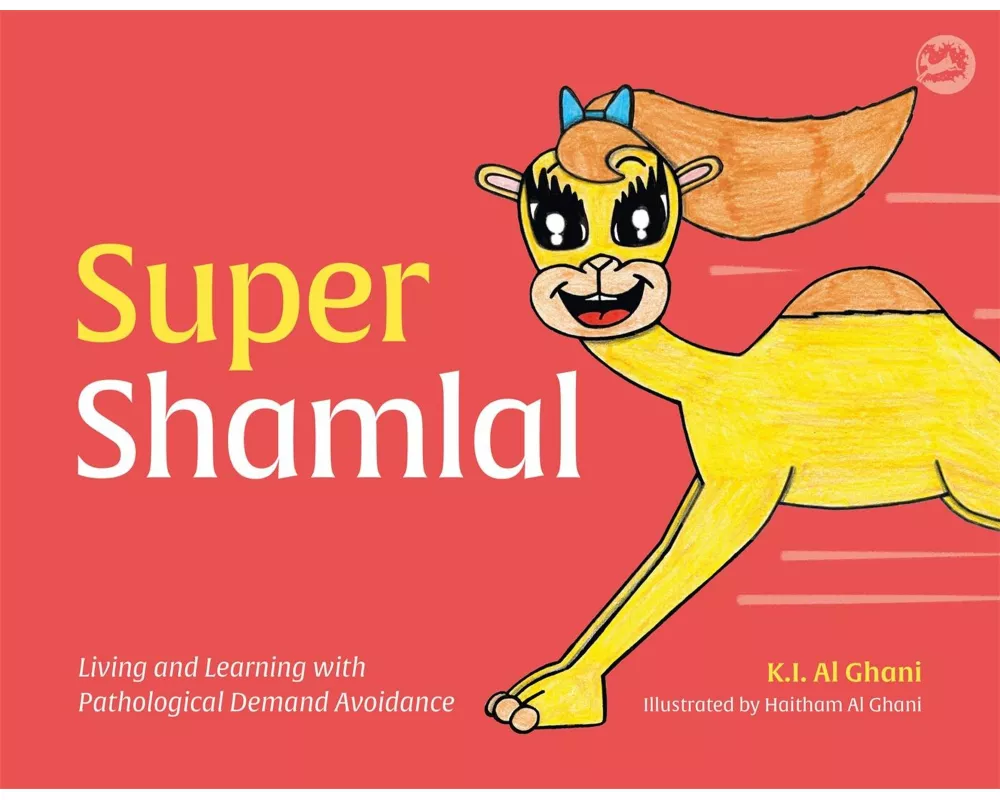 Super Shamlal - Living and Learning with Pathological Demand Avoidance