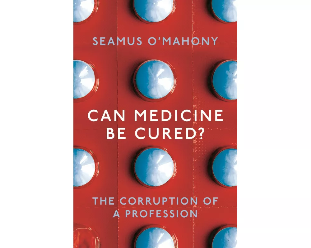Can Medicine Be Cured?