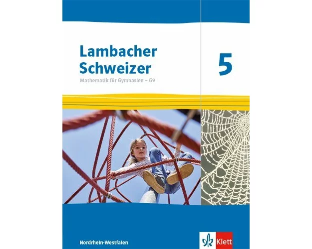 Lambacher Schweizer Mathematik 5 - G9. Schülerbuch Klasse 5. Ausgabe Nordrhein-Westfalen ab 2019