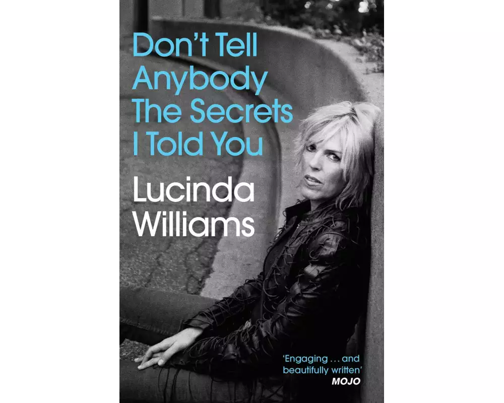 Don't Tell Anybody the Secrets I Told You