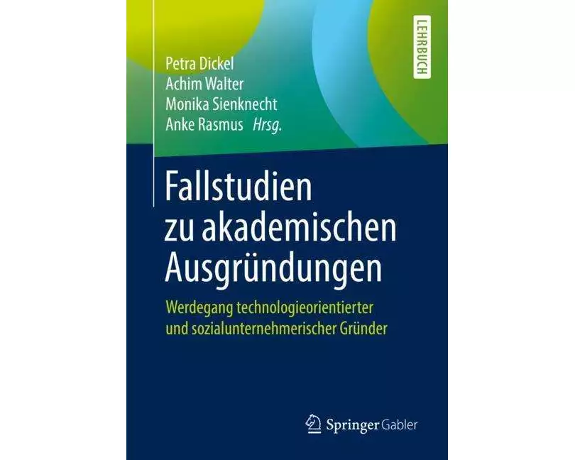 Fallstudien zu akademischen Ausgründungen