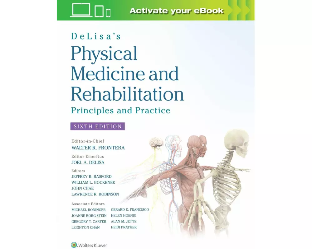 DeLisa's Physical Medicine and Rehabilitation: Principles and Practice