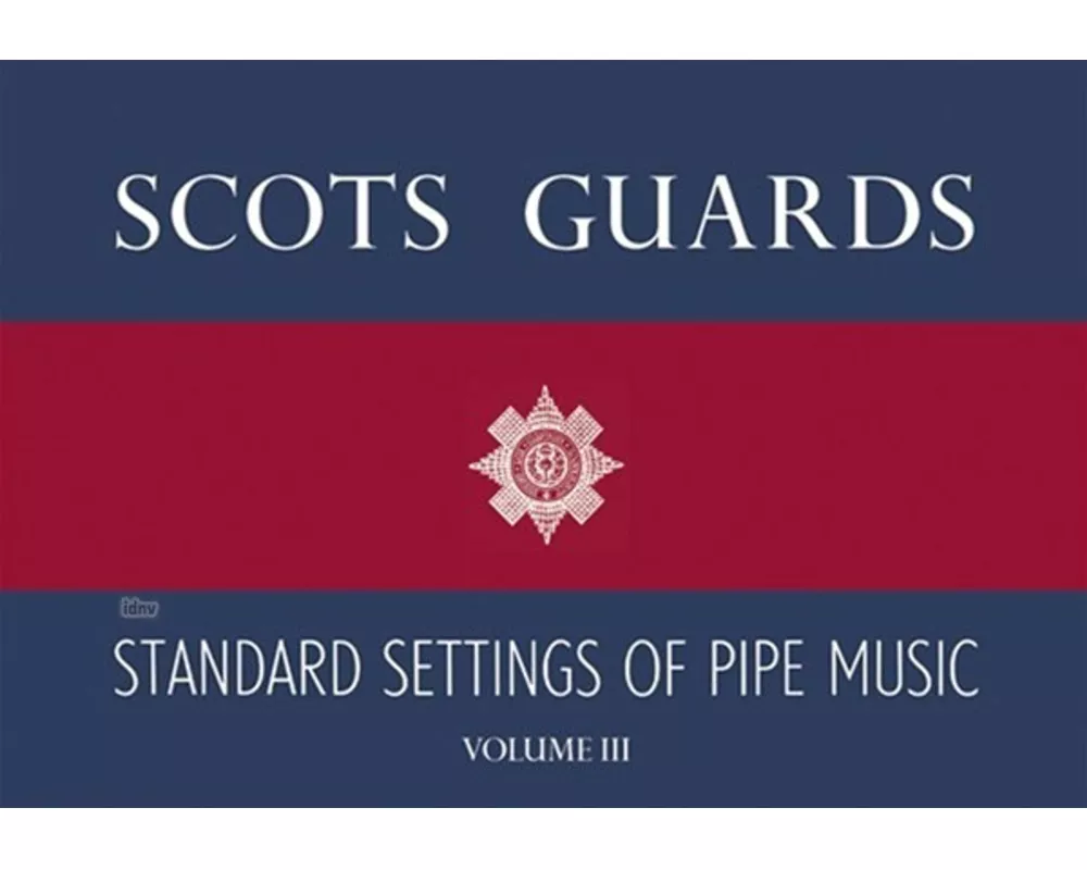 Scots Guards - Volume 3