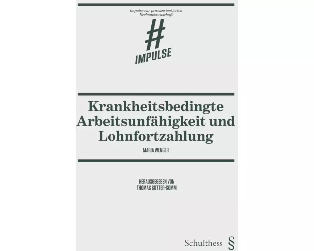 Krankheitsbedingte Arbeitsunfähigkeit und Lohnfortzahlung