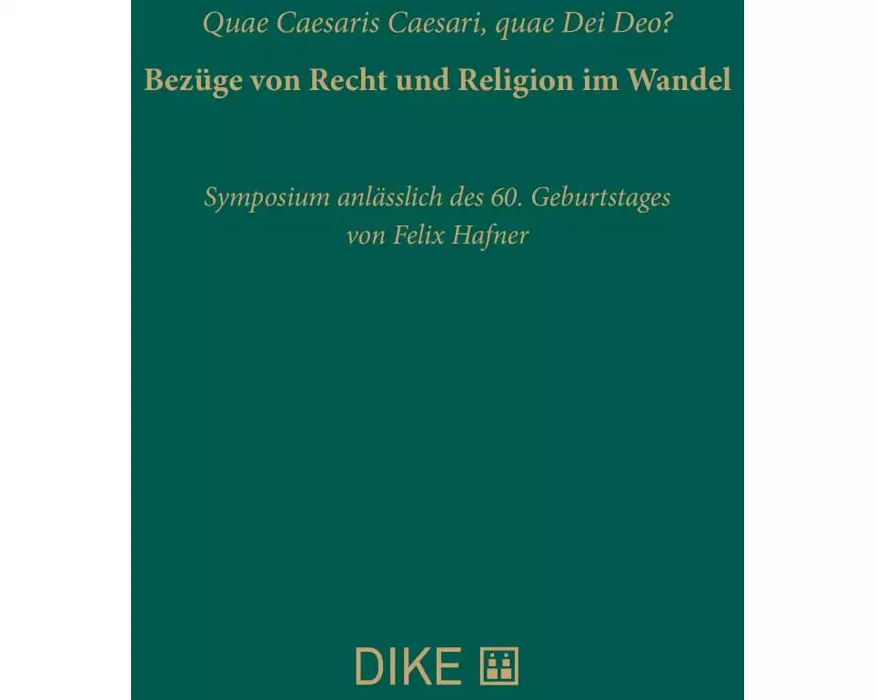 Quae Caesaris Caesari, quae Dei Deo? Bezüge von Recht und Religion im Wandel