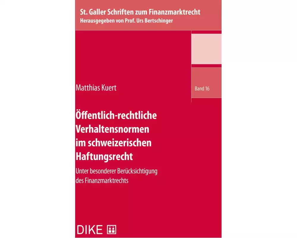 Öffentlich-rechtliche Verhaltensnormen im schweizerischen Haftungsrecht