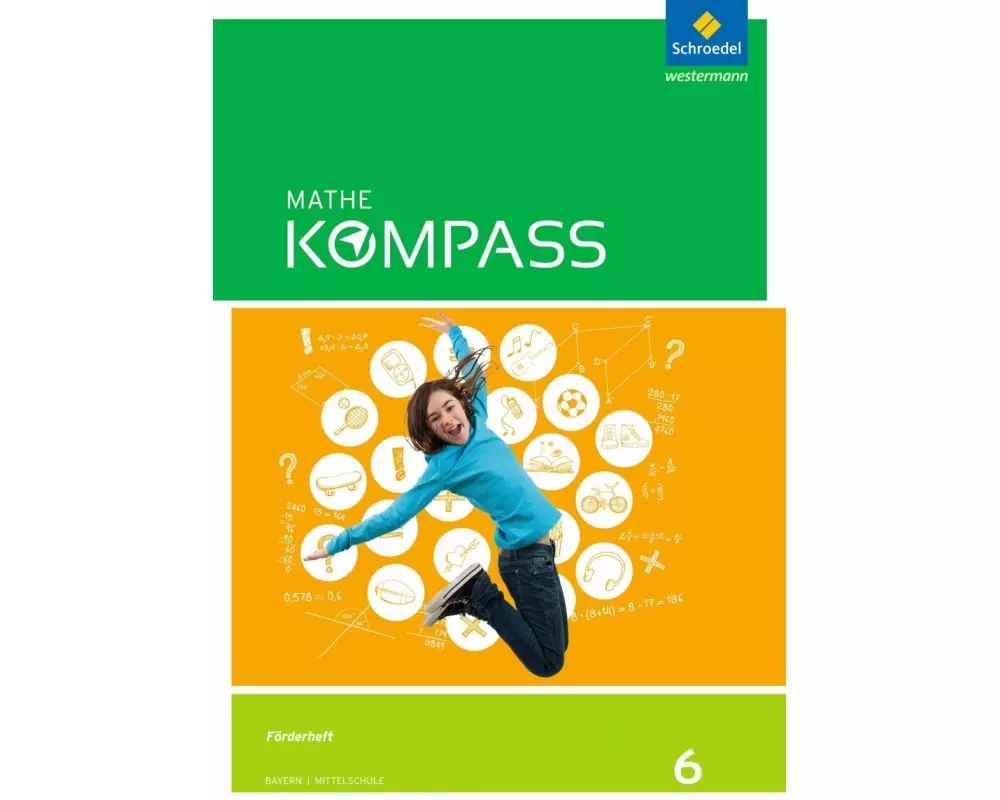 Mathe Kompass - Ausgabe für Bayern