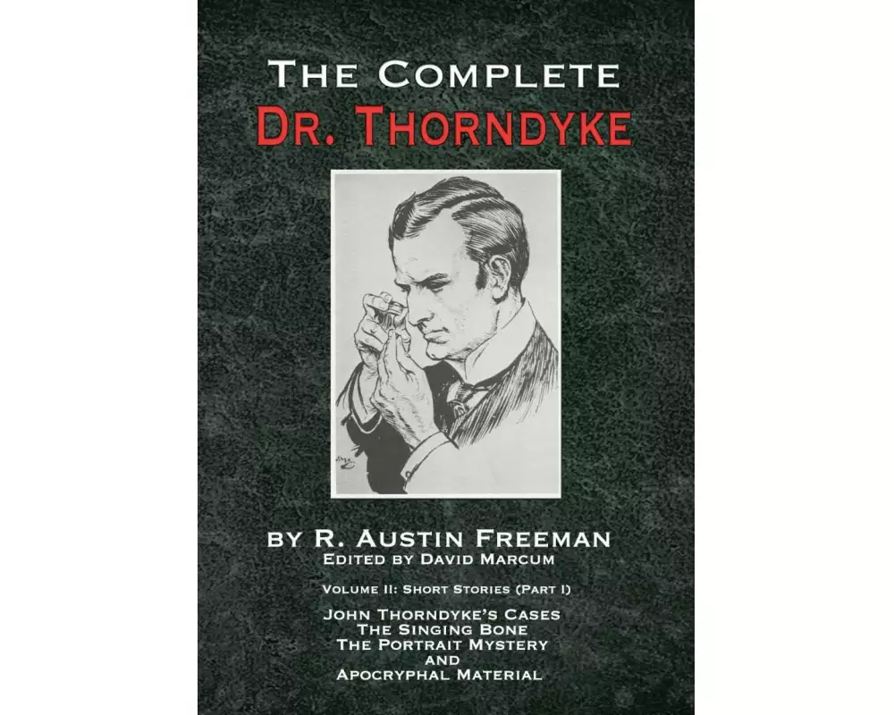 The Complete Dr. Thorndyke - Volume 2