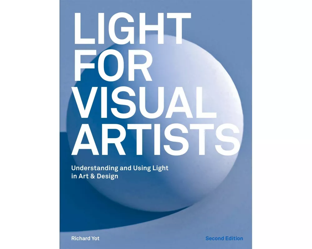 Light for Visual Artists Second Edition