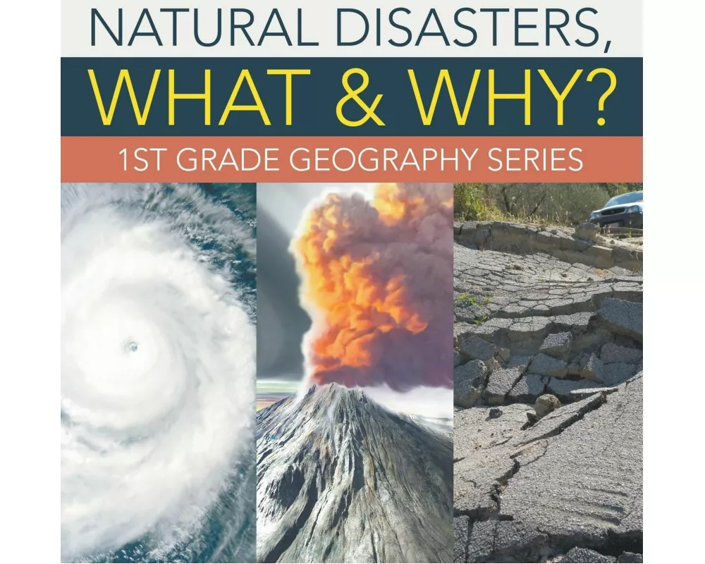Natural Disasters, What & Why?