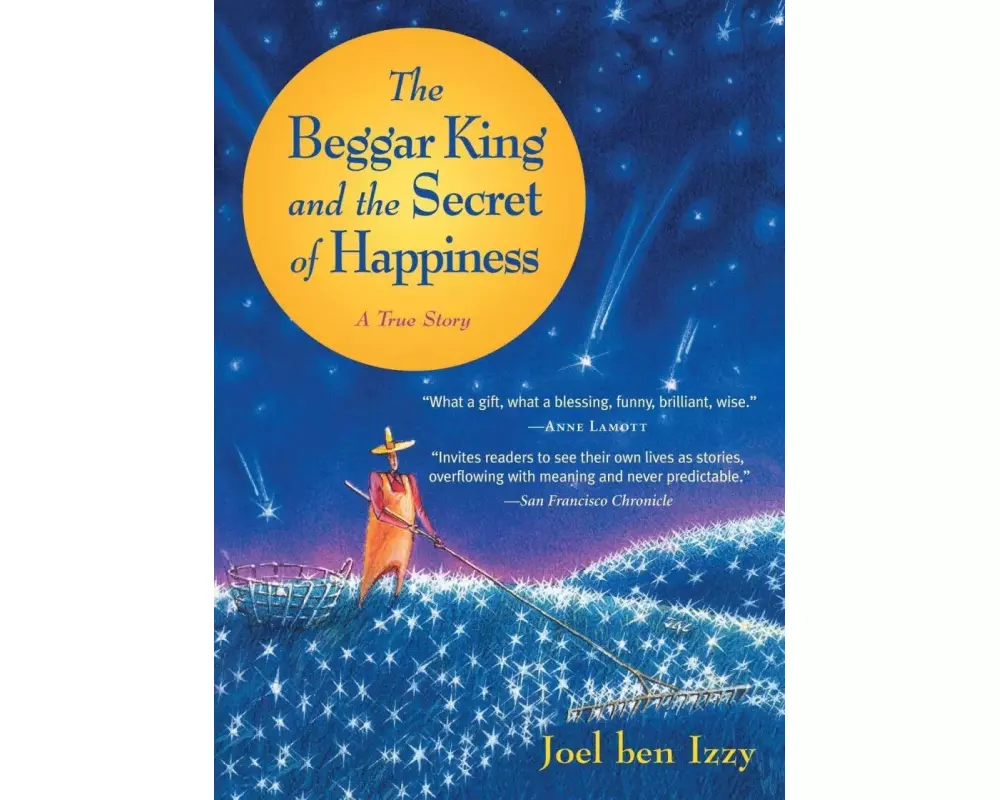The Beggar King and the Secret of Happiness