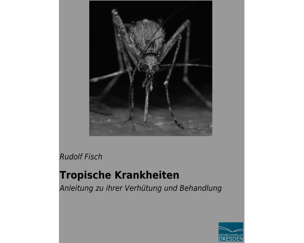 Tropische Krankheiten