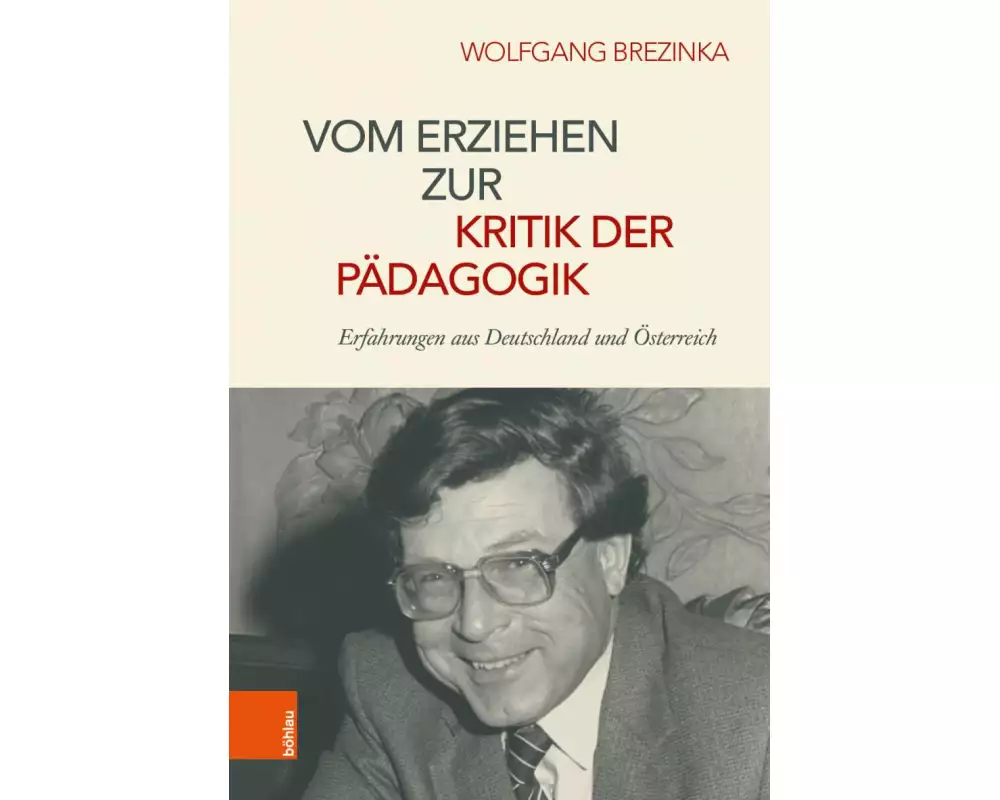 Vom Erziehen zur Kritik der Pädagogik