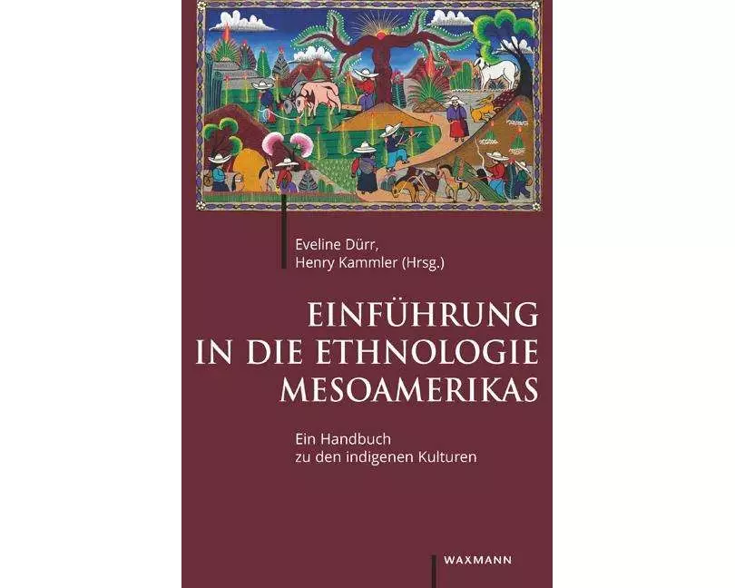 Einführung in die Ethnologie Mesoamerikas