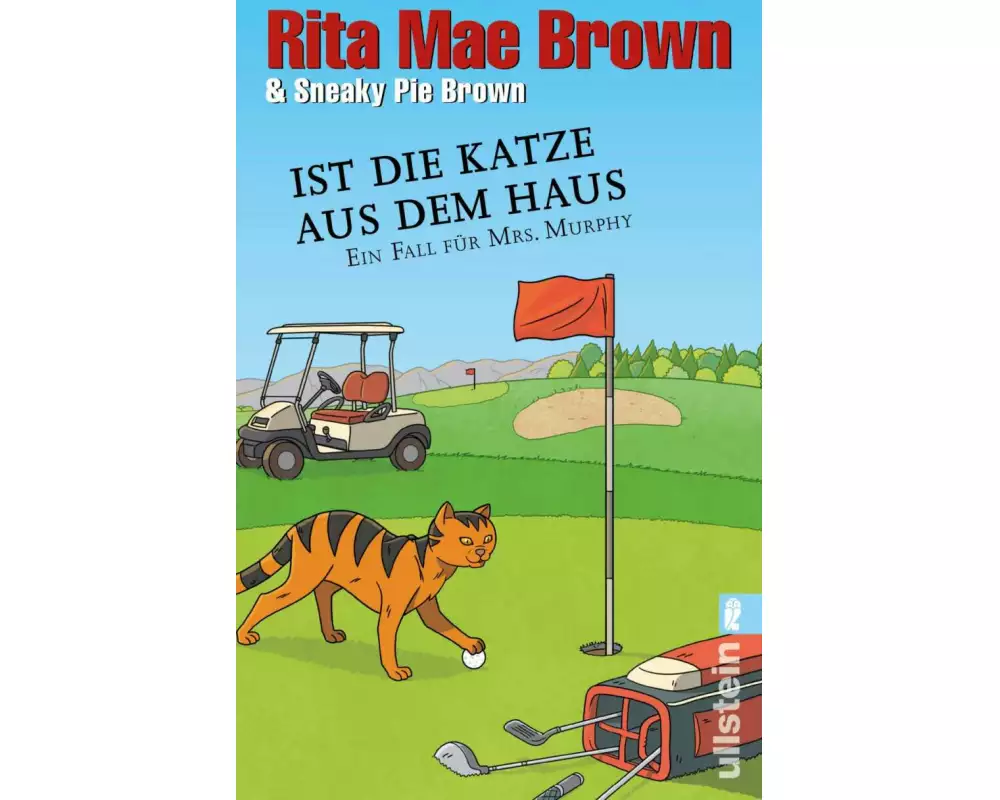 Ist die Katze aus dem Haus (Ein Mrs.-Murphy-Krimi 23)