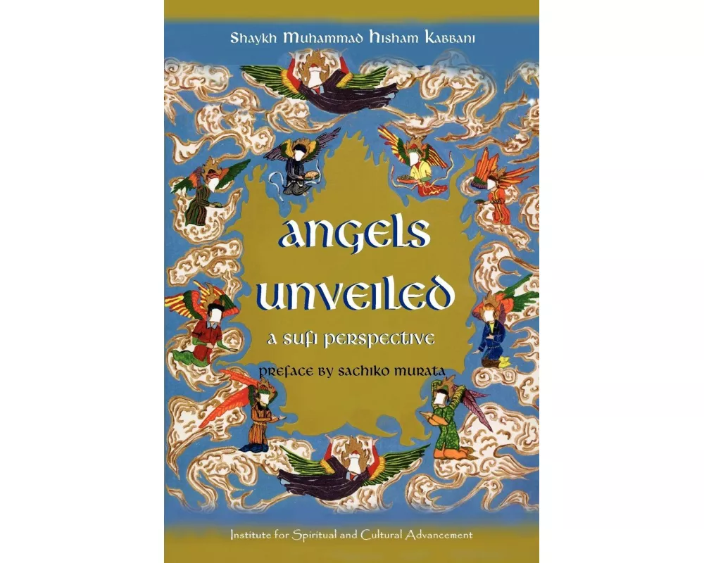 Angels Unveiled, a Sufi Perspective