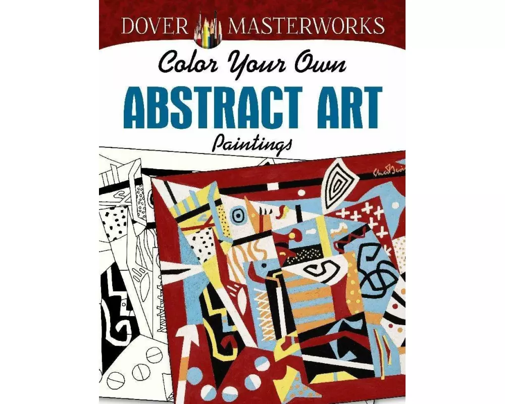 Dover Masterworks: Color Your Own Abstract Art Paintings