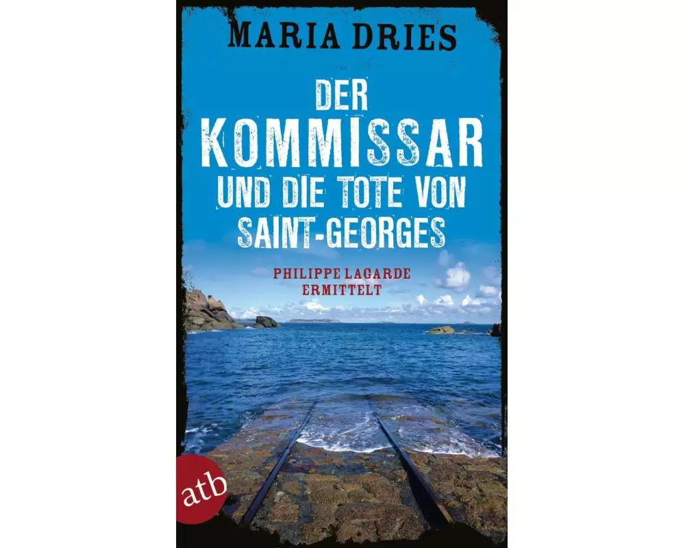 Der Kommissar und die Tote von Saint-Georges
