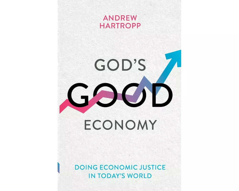 God's Good Economy