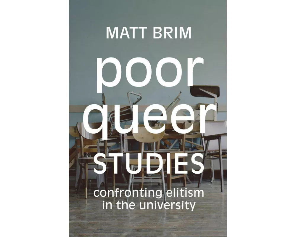 Poor Queer Studies