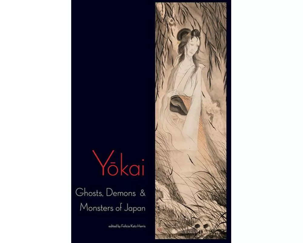 Yokai: Ghosts, Demons & Monsters of Japan
