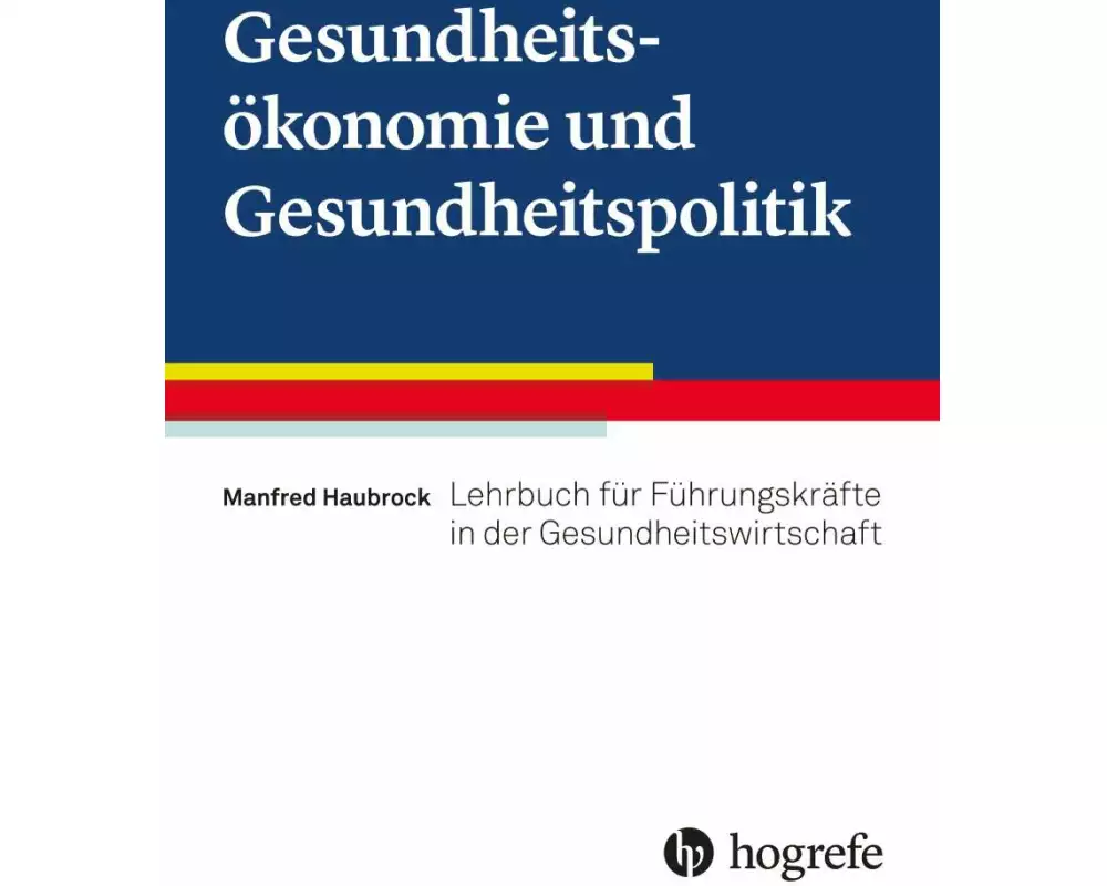 Gesundheitsökonomie und Gesundheitspolitik