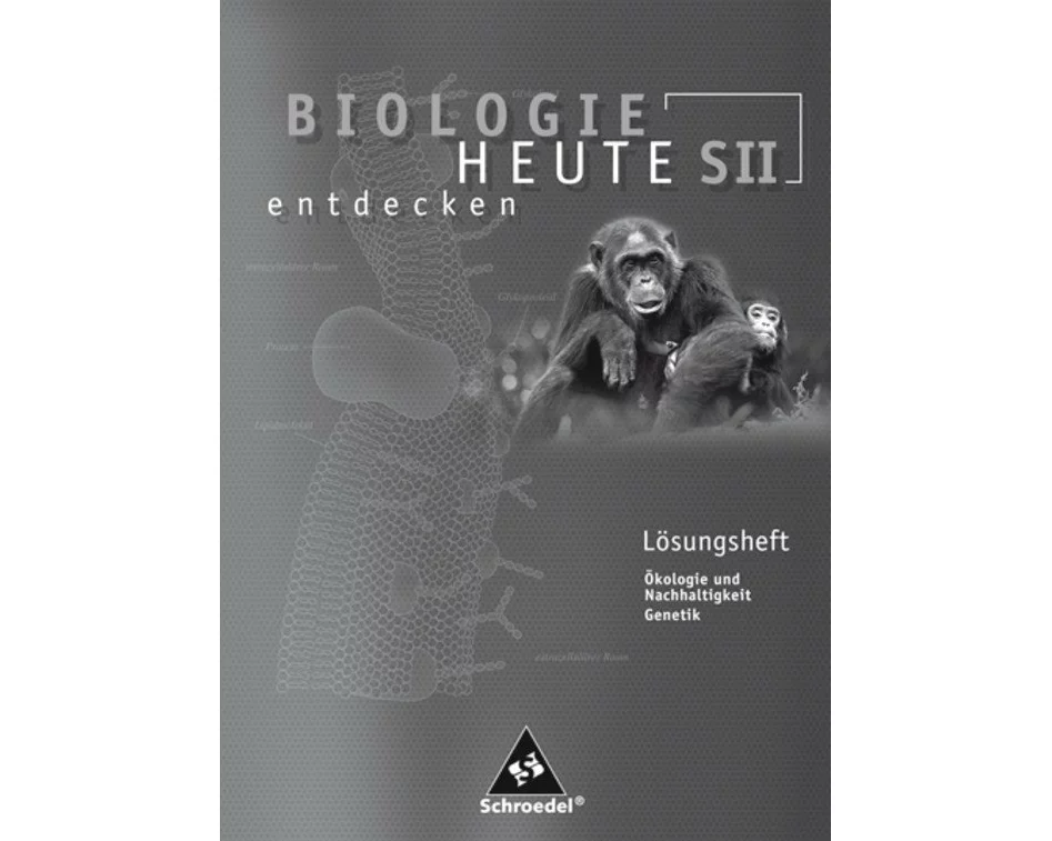 Biologie heute entdecken SII - Arbeitshefte