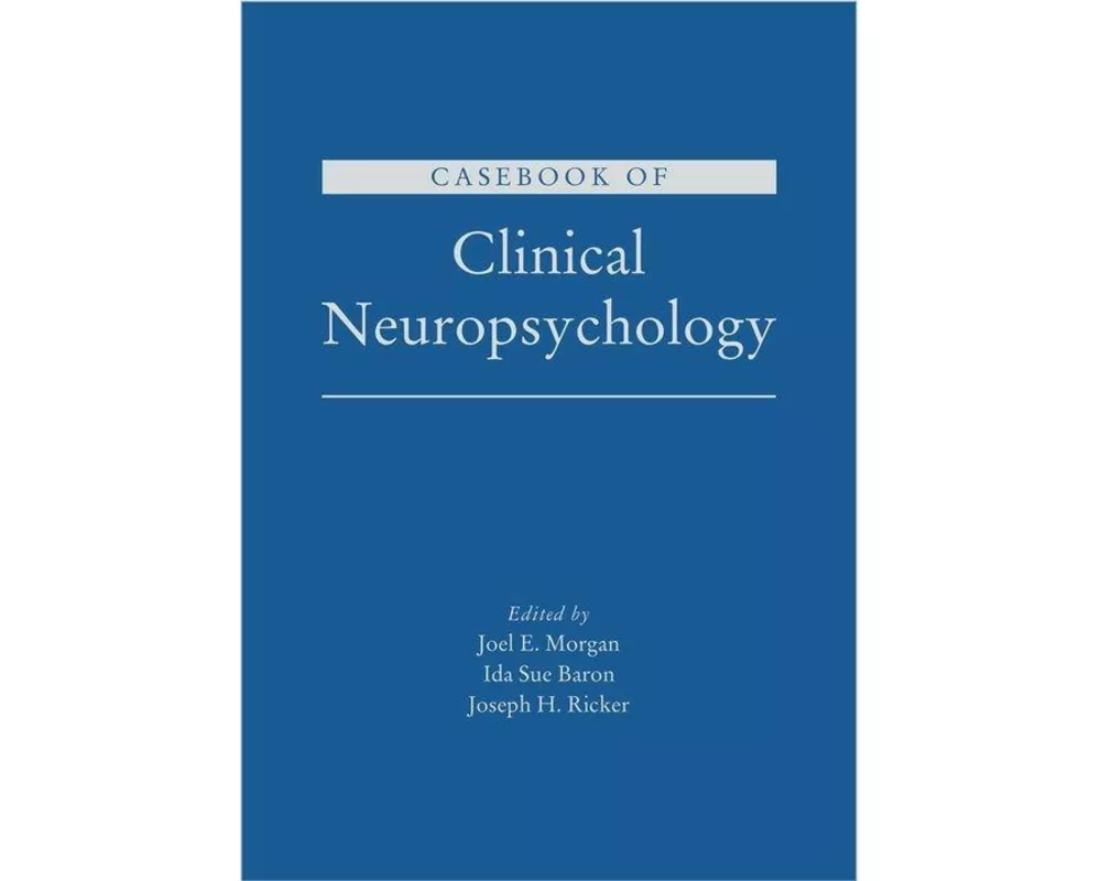 Casebook of Clinical Neuropsychology