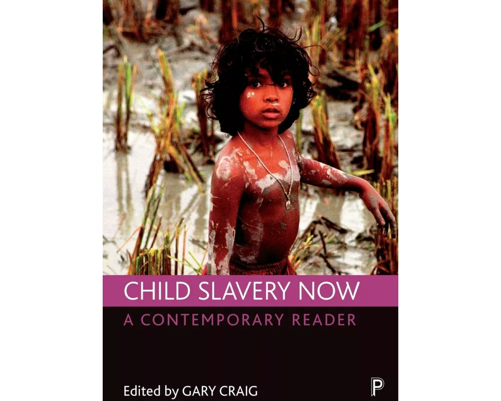 Child Slavery Now